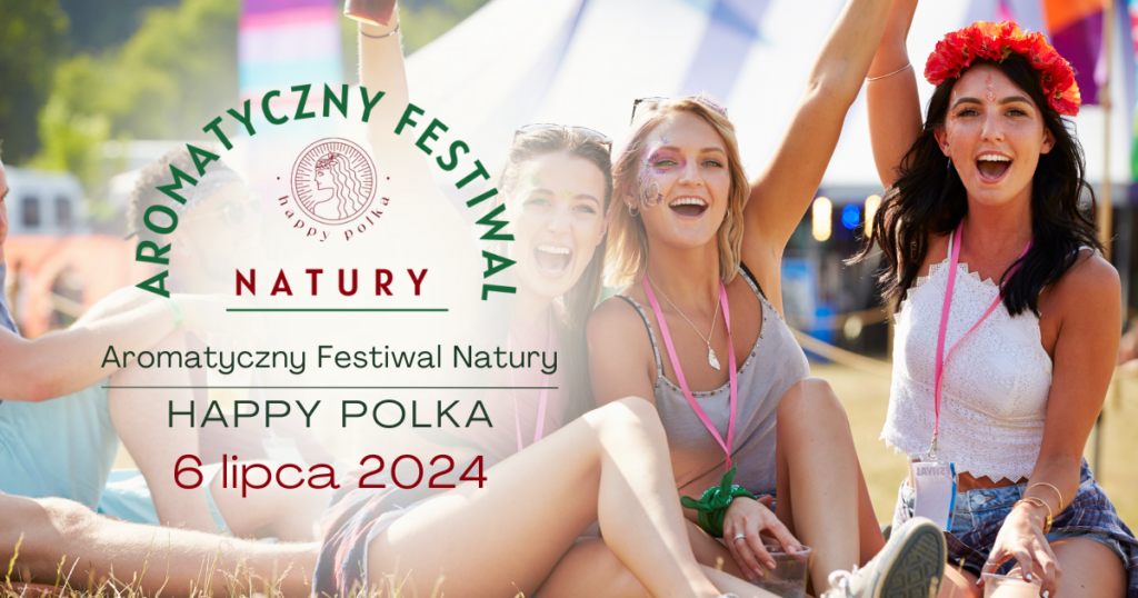 Aromatyczny Festiwal Natury 2024